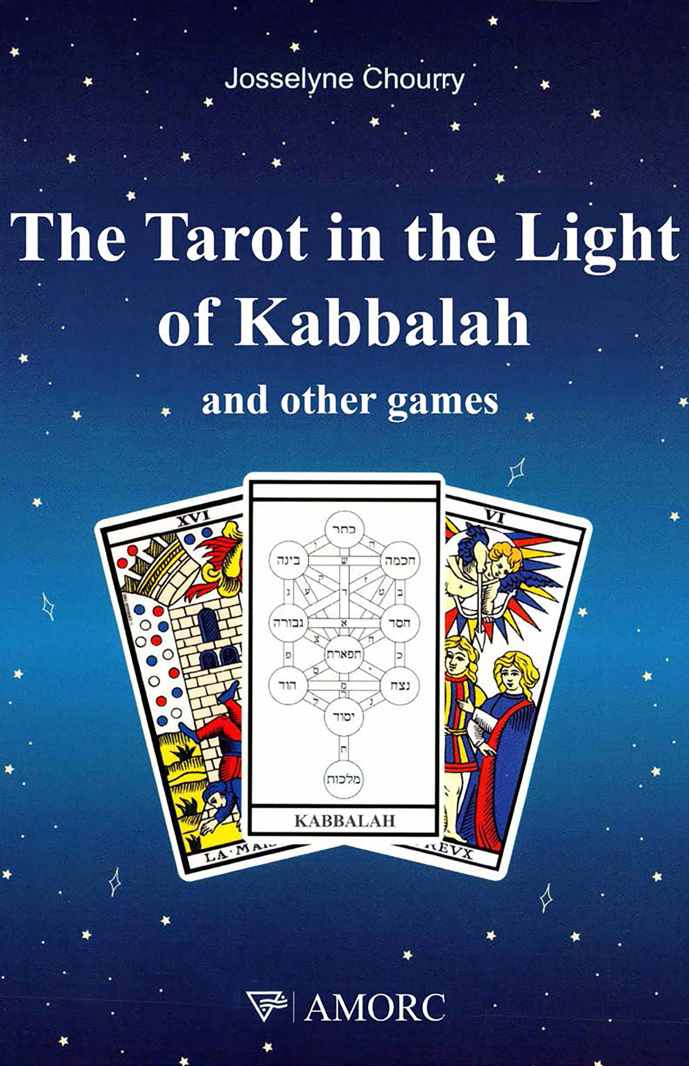 The Tarot in the Light of Kabbalah